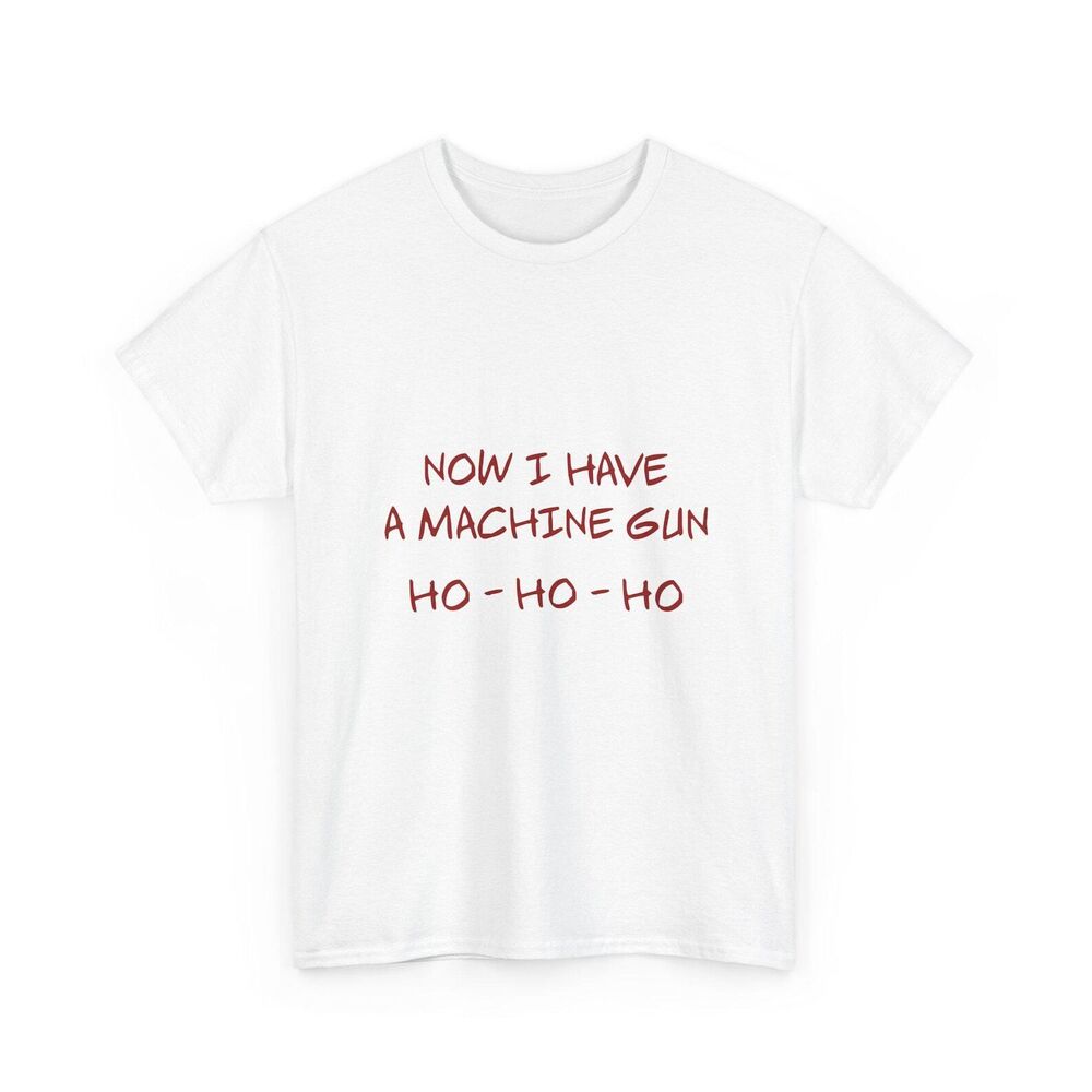 Die Hard Now I Have A Machine Gun Graphic T-Shirt